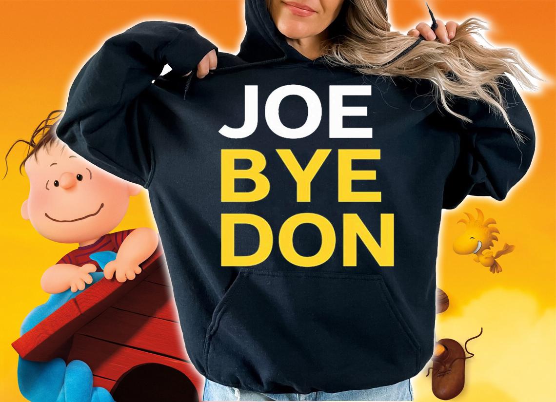 Joe Bye Don, Funny Joe Biden T-Shirt hoodie