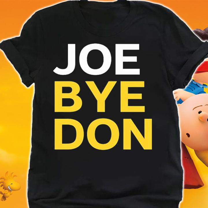 Joe Bye Don, Funny Joe Biden T-Shirt shirt