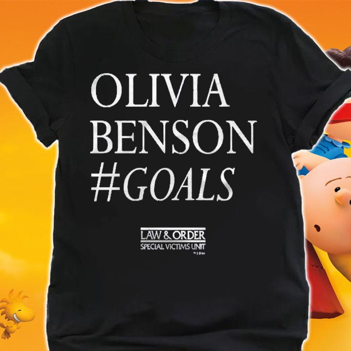 Law & Order Olivia Benson Goals Shirt shirt