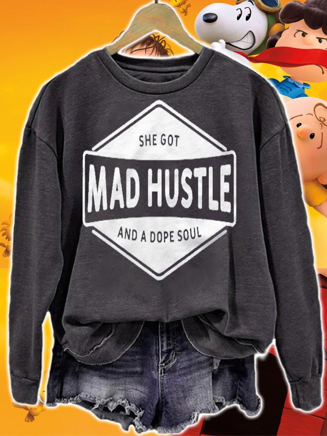 She Got Mad Hustle And A Dope Soul Boss Girl Woman Hustler Shirt