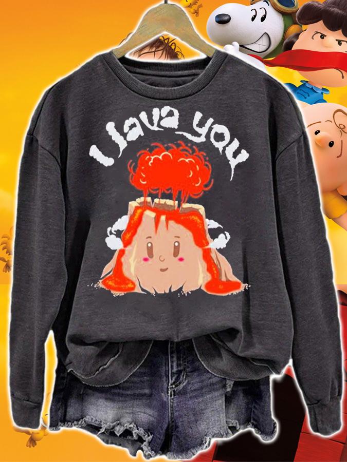 I Lava You Volcano Shirt  Boyfriend Or Girlfriend Present T-Shirt sweatshirt