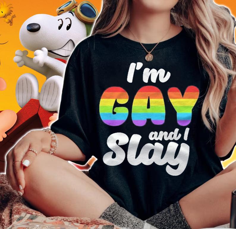 Im Gay And I Slay Shirt Lgbtq Funny Gay Lesbian Pride Men T-shirt woman shirt