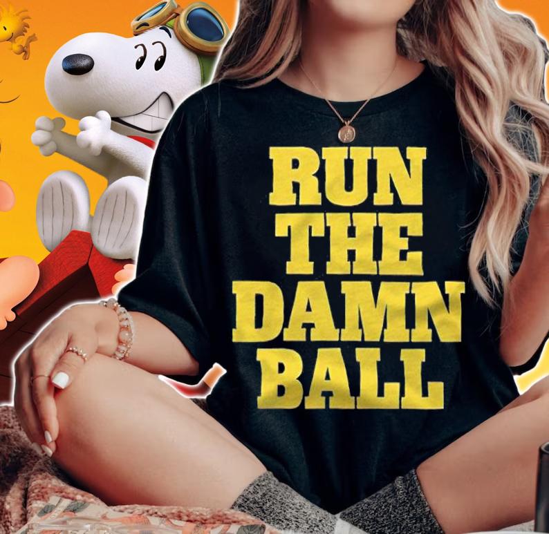 Run the damn ball text T-shirt woman shirt