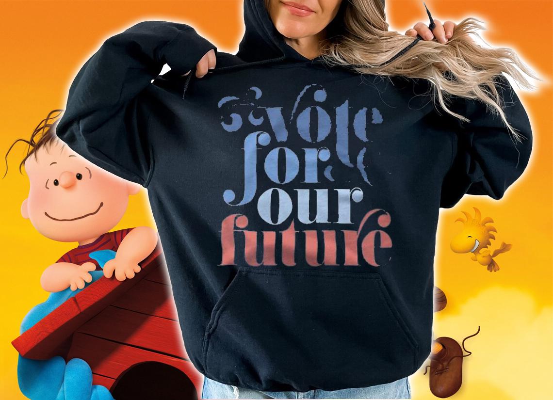 Vote For Our Future Election Red White & Blue T-Shirt hoodie