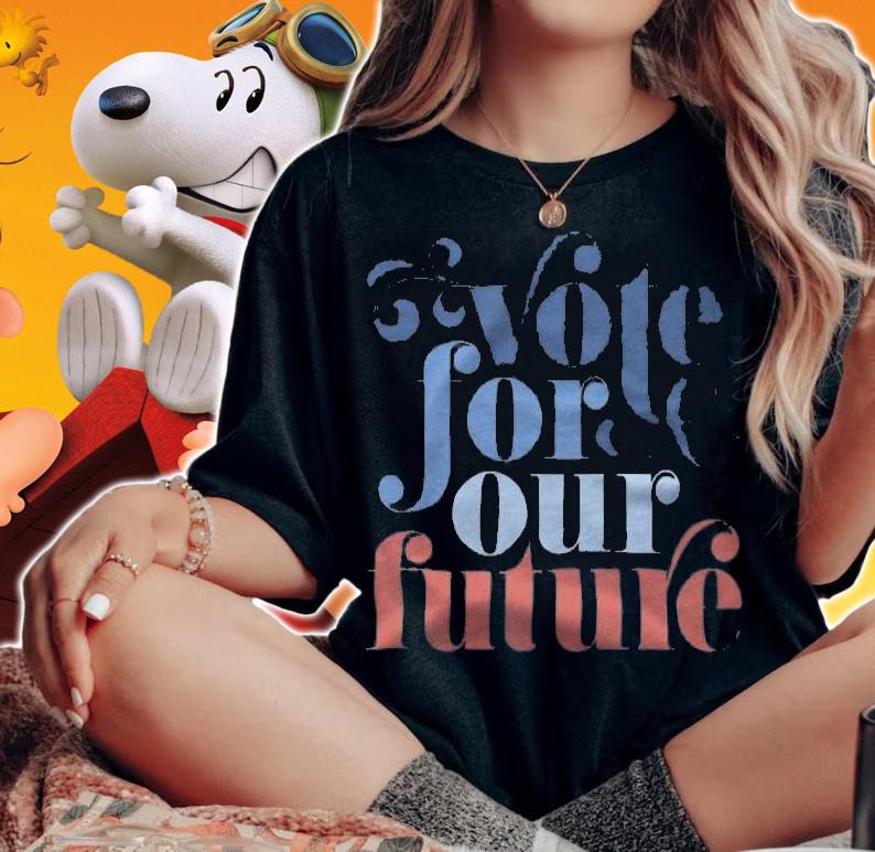 Vote For Our Future Election Red White & Blue T-Shirt woman shirt