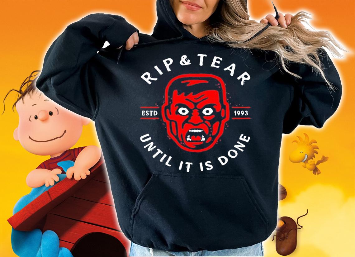 Doom Rip And Tear Estd 1993 Until It Is Done Shirt hoodie
