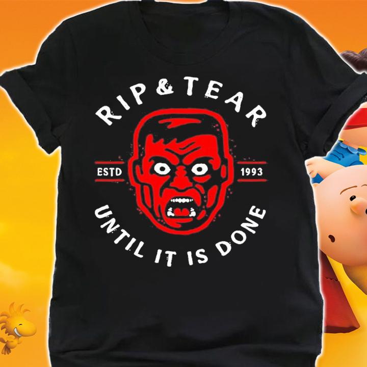 Doom Rip And Tear Estd 1993 Until It Is Done Shirt shirt