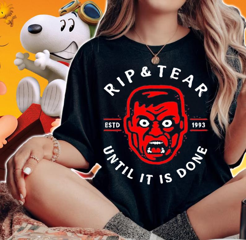 Doom Rip And Tear Estd 1993 Until It Is Done Shirt woman shirt
