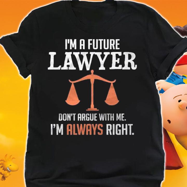 Funny Future Lawyer Law School Student Gift Shirt shirt