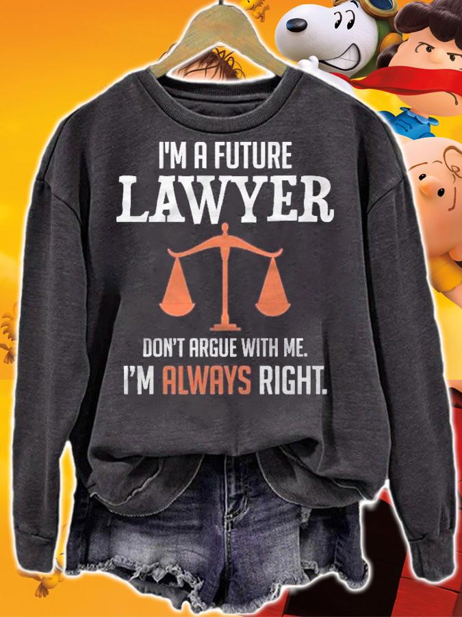 Funny Future Lawyer Law School Student Gift Shirt sweatshirt