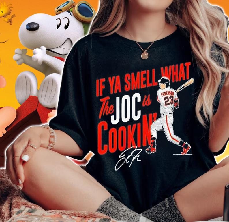 Joc Pederson If Ya Smell What The Joc Is Cookin' T-Shirt woman shirt