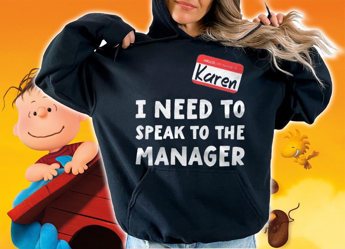 Karen Costume For Women I Need To Speak To The Manager Shirt