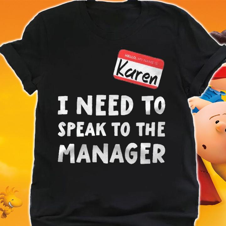 Karen Costume For Women I Need To Speak To The Manager Shirt