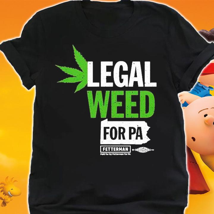 Legal Weed For Pa T-Shirt shirt