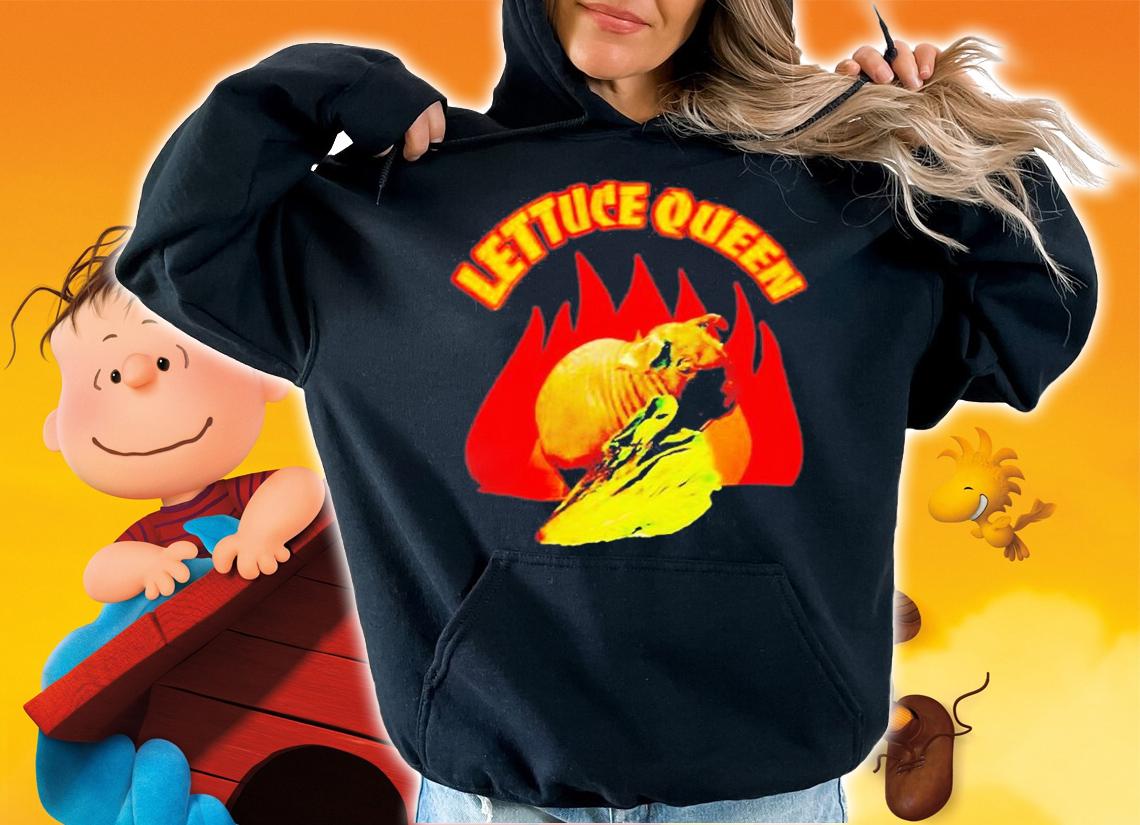 Lettuce Queen My Dip T-Shirt hoodie