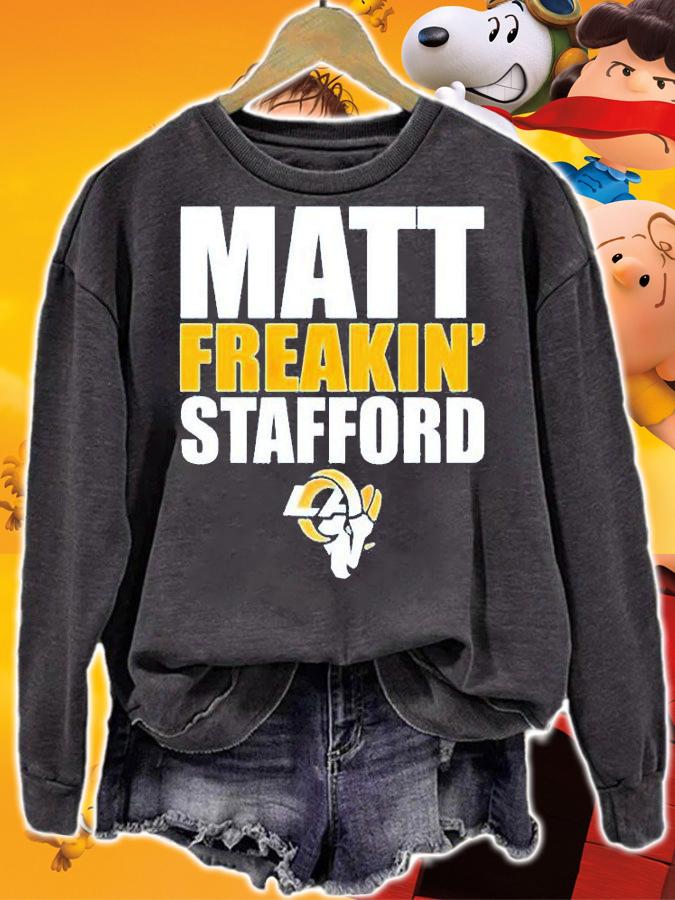 Matt Freakin Stafford T-Shirt sweatshirt