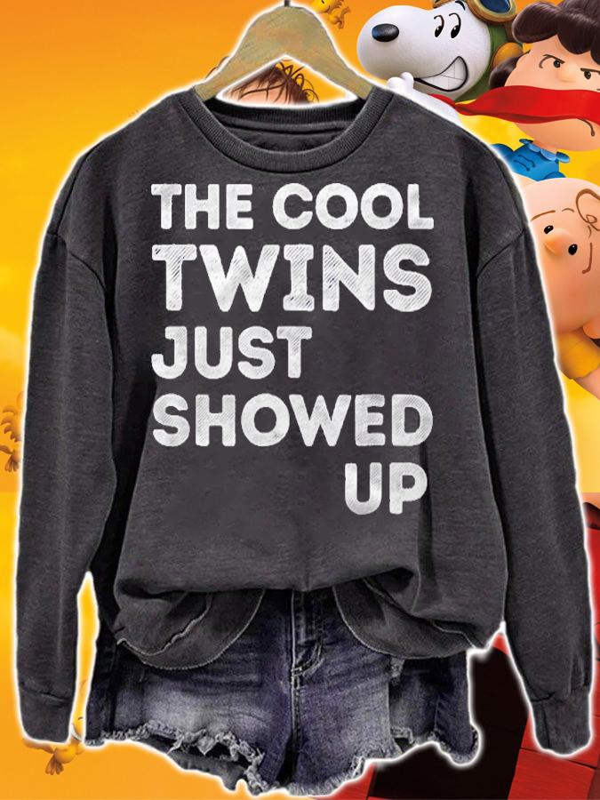 The Cool Twins Just Showed Up Funny Twins Shirt