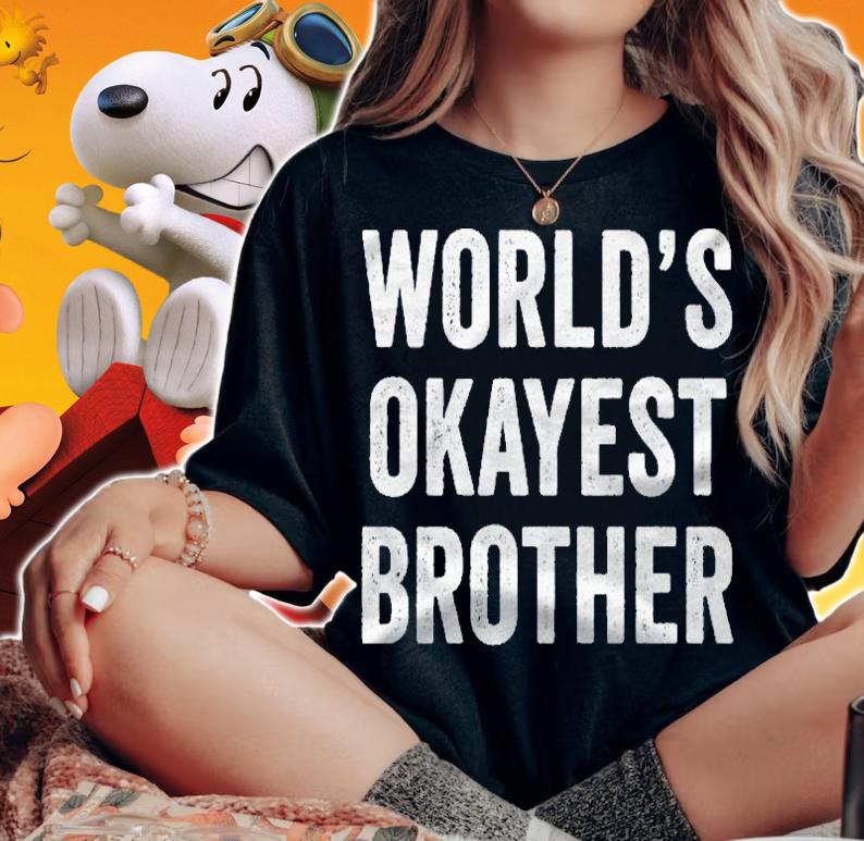 Worlds Okayest Brother Funny Sibling Sister Distressed Shirt woman shirt
