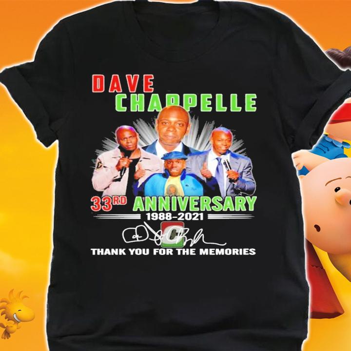 Dave Chappelle 33rd Anniversary 1988 2021 Signature Thank You For The Memories t-shirt