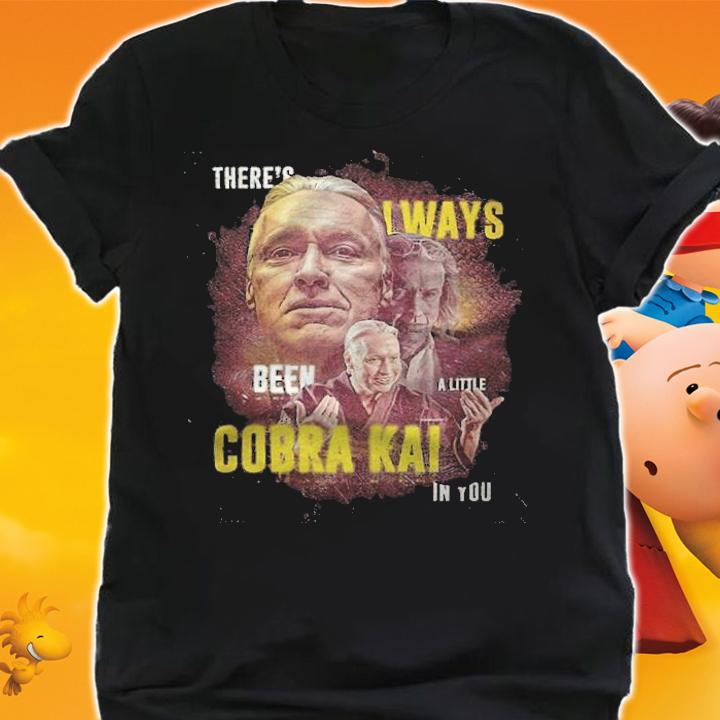 Cobra Kai Terry Silver there's always been a little in you T-shirt shirt