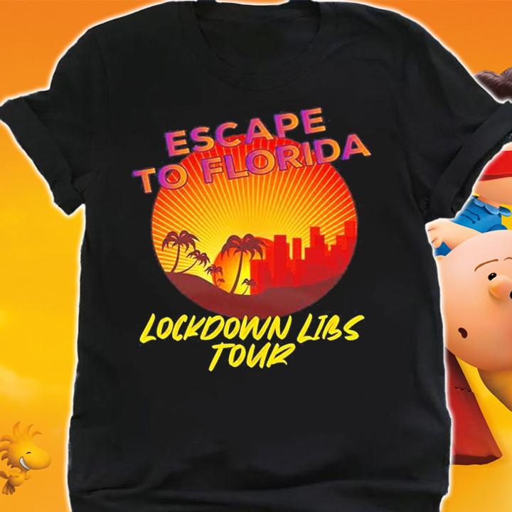 Escape To Florida Lockdown Libs Tour T-Shirt shirt