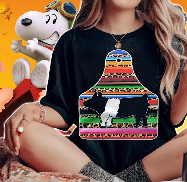 Serape Cheetah Animal Tag Livestock Show Pig 4H Show Gift Pullover Shirt woman shirt