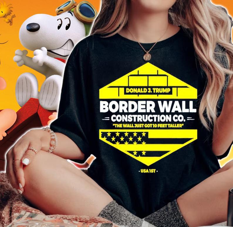 Donald Trump Border Wall Security shirt woman shirt