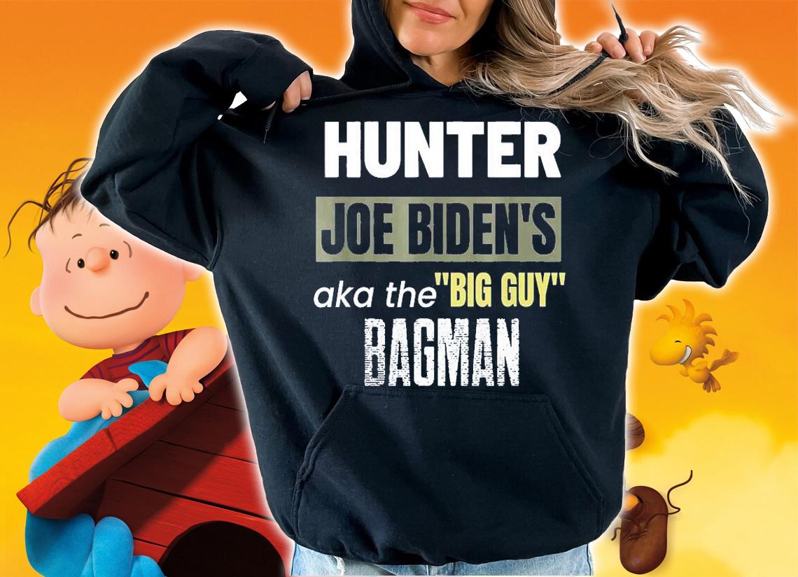 Hunter Joe Biden's Aka The Big Guy Bagman T-Shirt hoodie