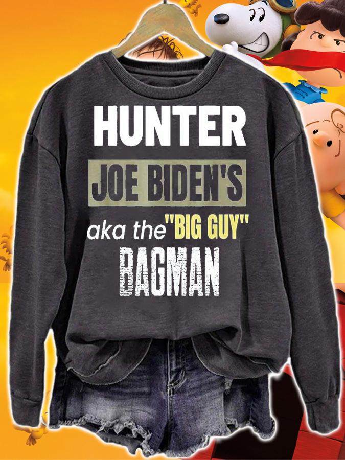 Hunter Joe Biden's Aka The Big Guy Bagman T-Shirt sweatshirt
