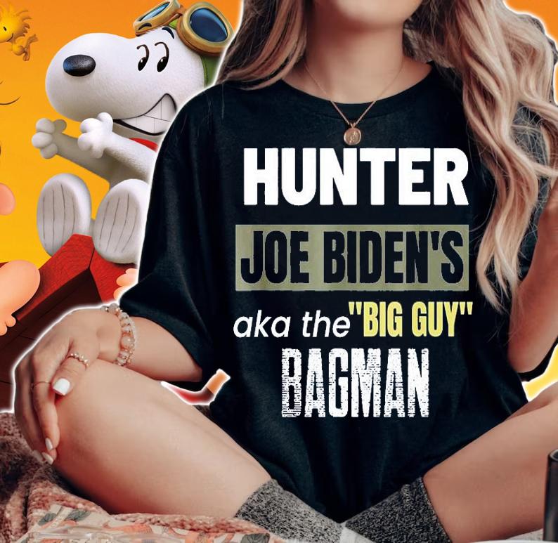 Hunter Joe Biden's Aka The Big Guy Bagman T-Shirt woman shirt