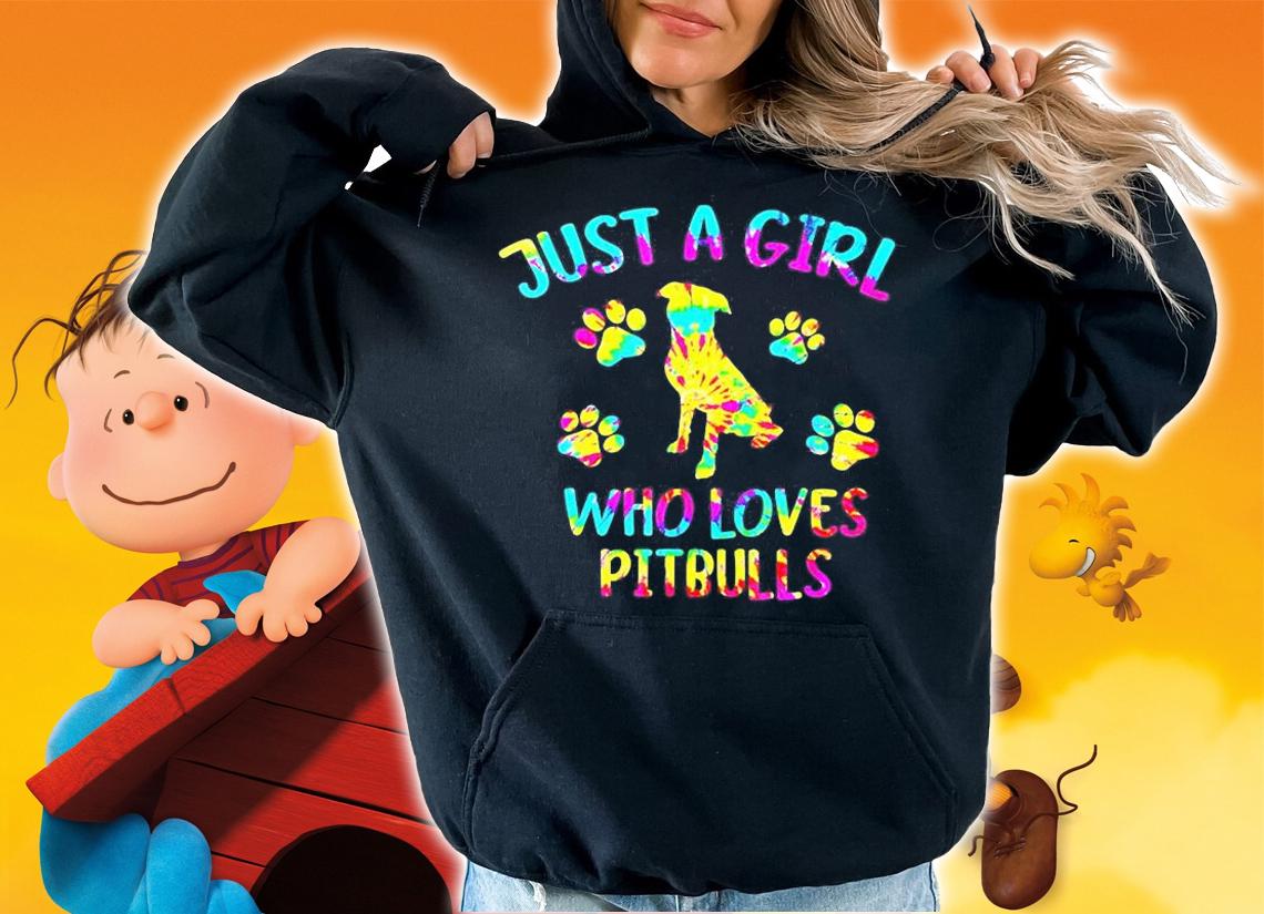 Paw Just A Girl Who Loves Pitbulls Shirt hoodie