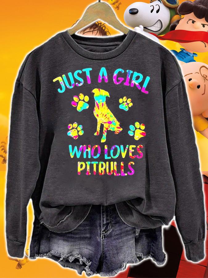 Paw Just A Girl Who Loves Pitbulls Shirt sweatshirt