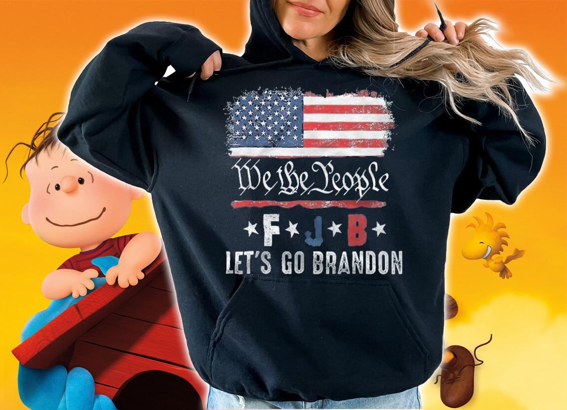 We The People FJB Lets Go, Brandon Conservative Anti Liberal T-Shirt