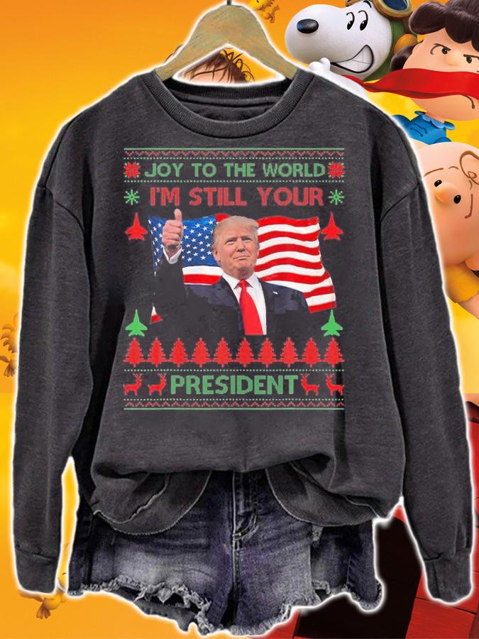 Joy To The World I'm Still Your President Trump USA Flag T-Shirt