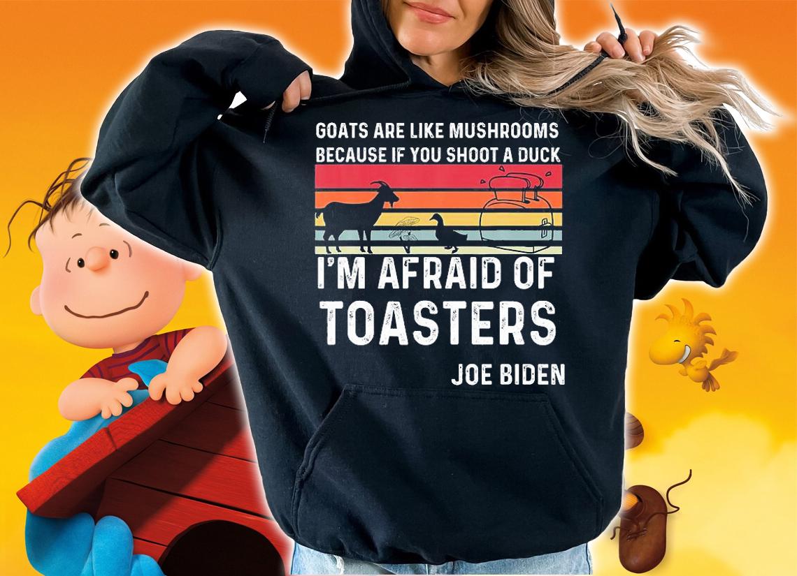 Goats Are Like Mushrooms If You Shoot A Duck Retro T-Shirt hoodie