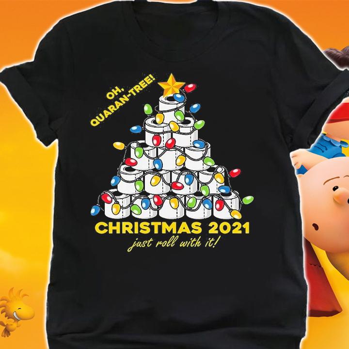 Oh Quaran-Tree Jusy Roll With It Christmas 2021 Toliet Paper Funny Xmas T-Shirt shirt