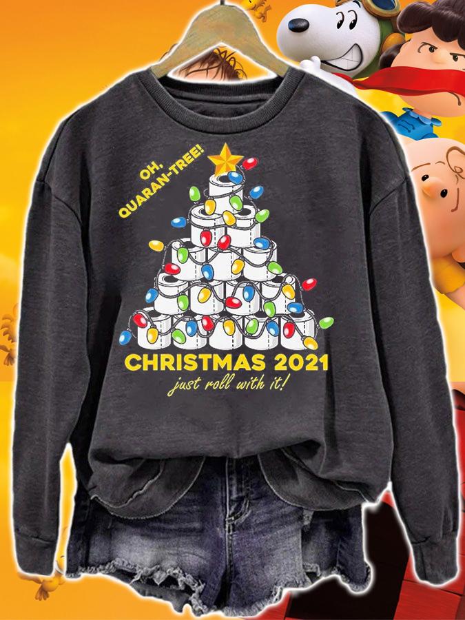 Oh Quaran-Tree Jusy Roll With It Christmas 2021 Toliet Paper Funny Xmas T-Shirt sweatshirt