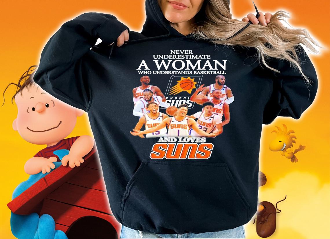 Phoenix Suns who understands basketball and loves Suns shirt hoodie