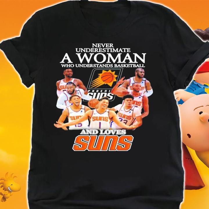 Phoenix Suns who understands basketball and loves Suns shirt shirt