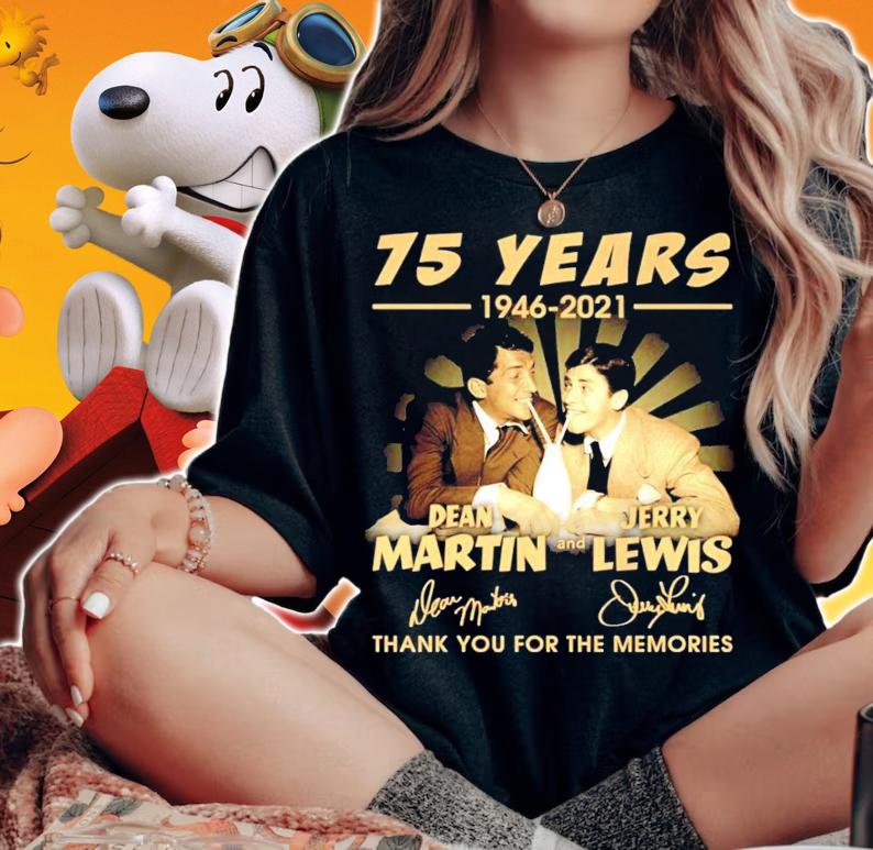 75 years 1946-2021 Dean Martin and Jerry Lewis signatures shirt woman shirt