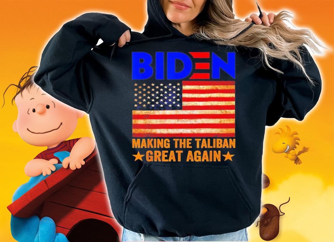 American Flag Joe Biden Making The Taliban Great Again shirt hoodie