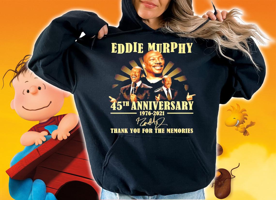 Eddie Murphy 45th anniversary 1976-2021 signature shirt hoodie