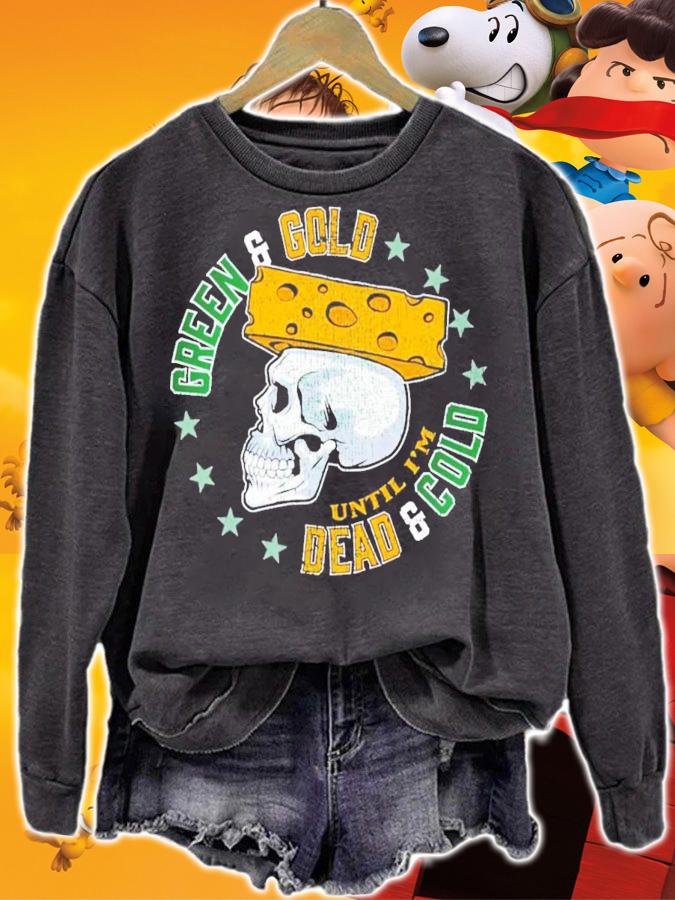 Green and Gold until I'm Dead and Gold shirt