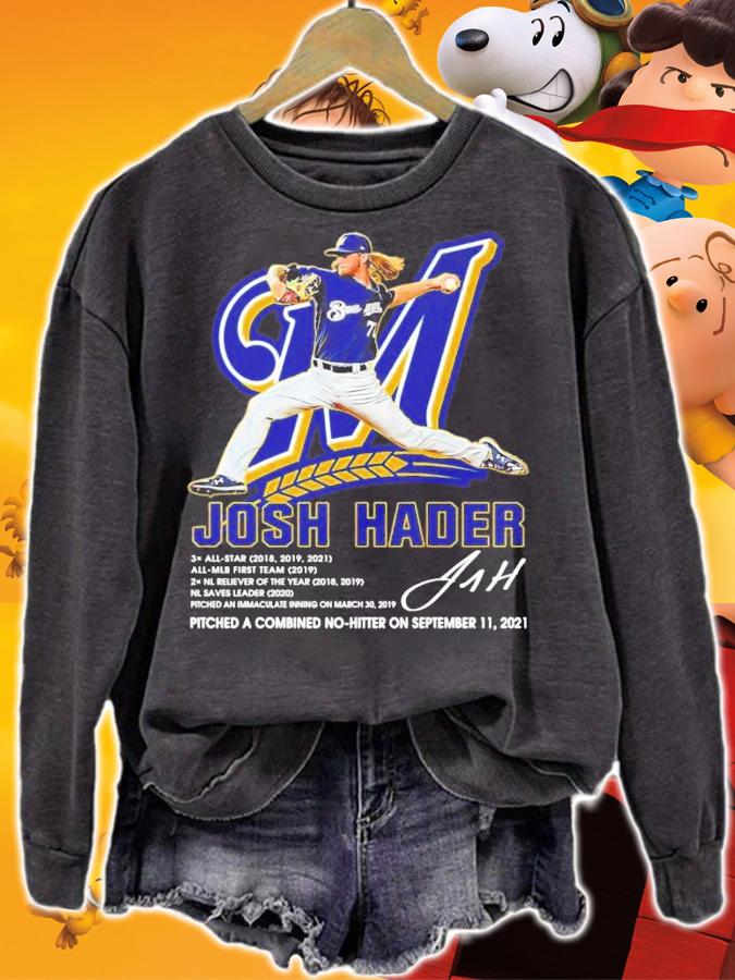 Josh Hader Pitched A Combined No Hitter On September 11 2021 Shirt sweatshirt