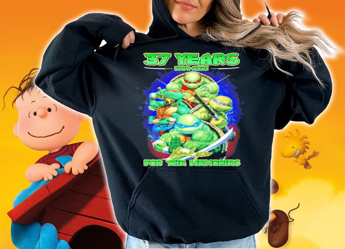Ninja Turtles 37 years 1984-2021 thank you for the memories shirt hoodie