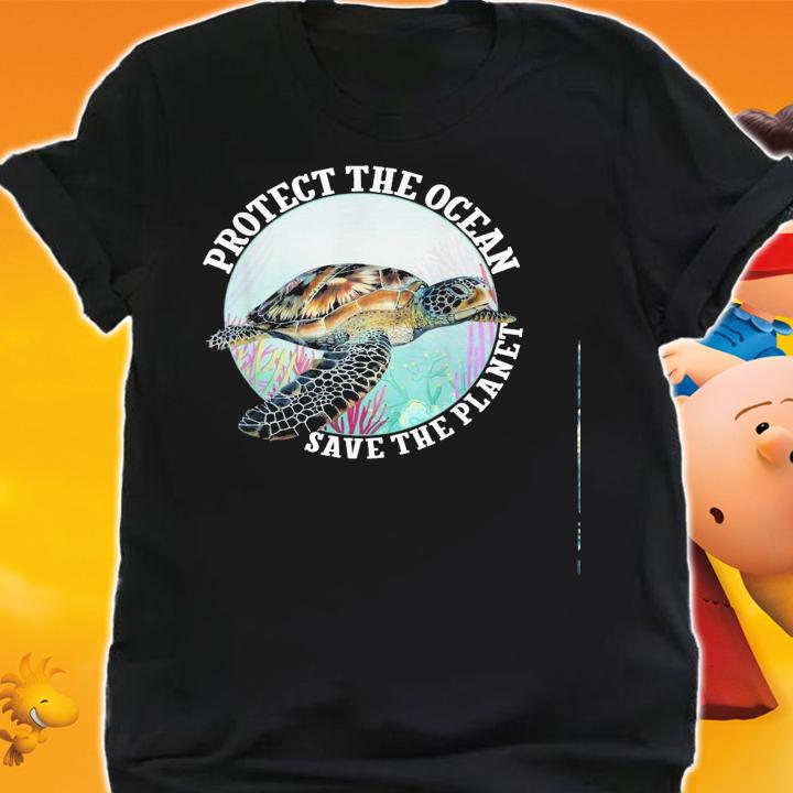 Turtle Protect The Ocean Save The Planet Shirt.Jpg shirt