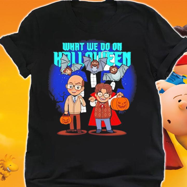 What we do on Halloween shirt