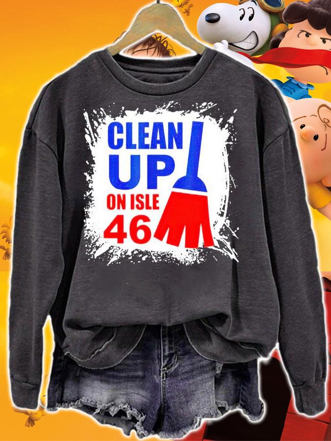 Anti Biden clean up on aisle 46 impeach Joe Biden T-shirt sweatshirt