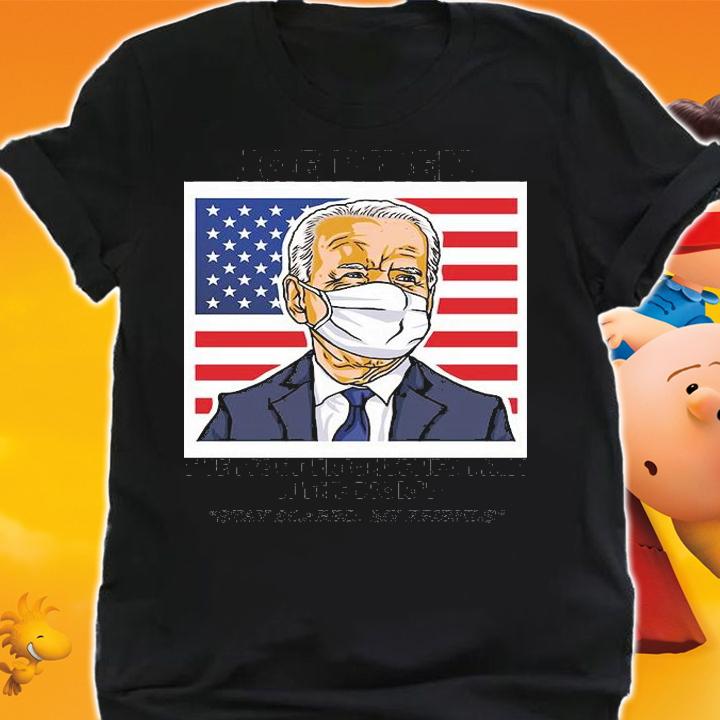 Biden Most Frightened Man In The World T-Shirt