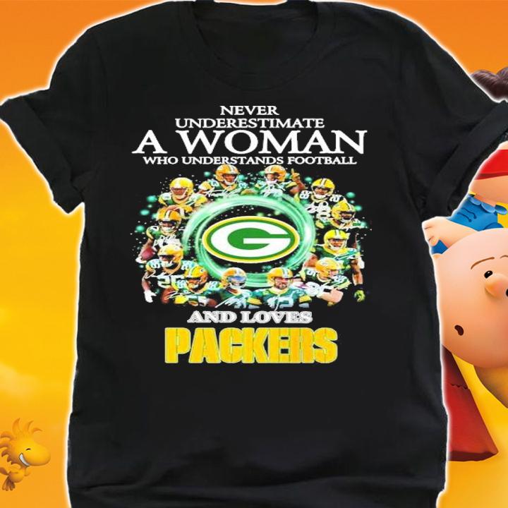 Green Bay Packers never understimate a woman who understands football and love shirt